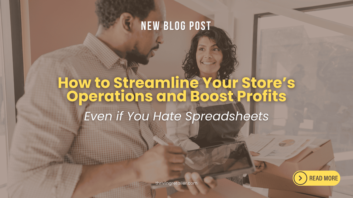 How to Streamline Your Store’s Operations and Boost Profits